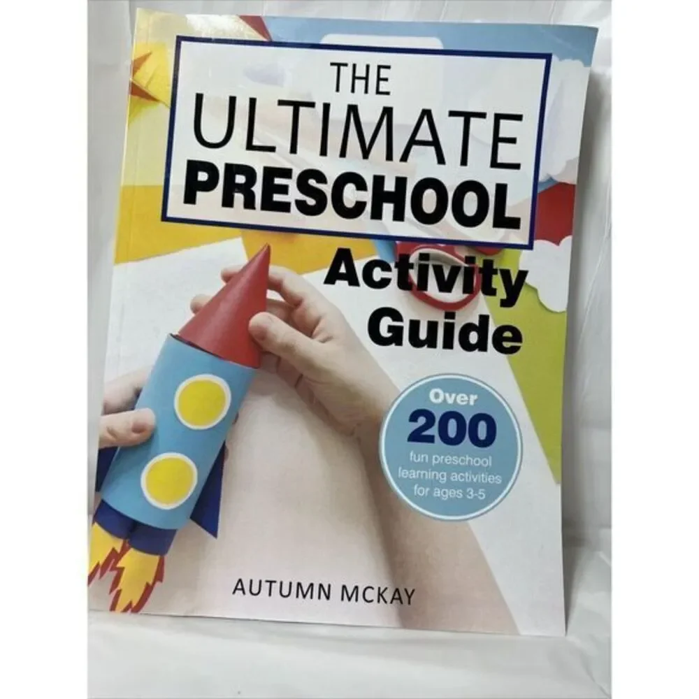 The Ultimate Preschool Activity Guide: Over 200 fun preschool learning activitie